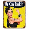 WE CAN ROCK IT!