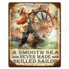 A smooth sea never made a skilled sailor