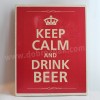 CEEP CALM AND DRINK BEER