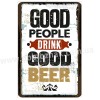 Good people drink good beer!