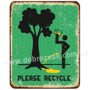 Pleese Recycle!