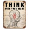 Think with your heart!