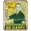 BE HAPPY!
